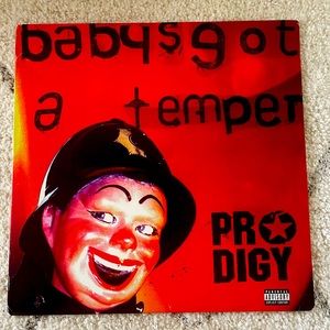 Prodigy Baby’s got a Temper vinyl